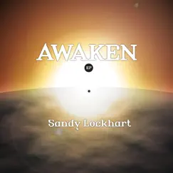 Awaken - EP by Sandy Lockhart album reviews, ratings, credits