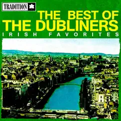 The Best of The Dubliners: Irish Favorites by The Dubliners album reviews, ratings, credits
