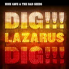 Dig, Lazarus, Dig!!! by Nick Cave & The Bad Seeds album reviews, ratings, credits