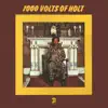 1000 Volts of Holt (Deluxe Edition) album lyrics, reviews, download