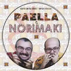 Paella & Norimaki by Carlo Actis Dato & Enzo Rocco album reviews, ratings, credits