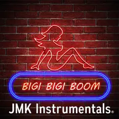 Bigi Bigi BOOM (Club Rap Beat) - Single by JMK Instrumentals album reviews, ratings, credits