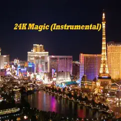 24K Magic (Instrumental) - Single by LivingForce album reviews, ratings, credits