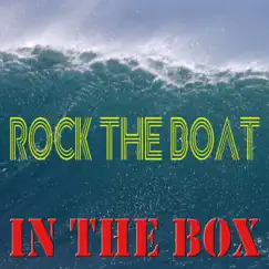 Rock the Boat (Dance Remix) - Single by In the Box album reviews, ratings, credits