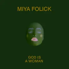God Is a Woman - Single by Miya Folick album reviews, ratings, credits