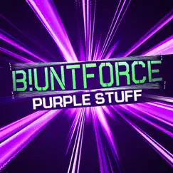 Purple Stuff (Blunt Force ReFunk) (feat. Vibe Street) - Single by Blunt Force album reviews, ratings, credits