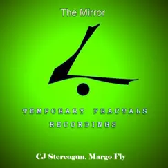 The Mirror by Cj Stereogun & Margo Fly album reviews, ratings, credits