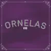 Ornelas Vivo album lyrics, reviews, download