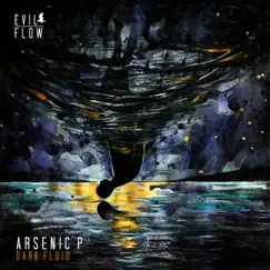 Dark Fluid - Single by Arsenic P album reviews, ratings, credits