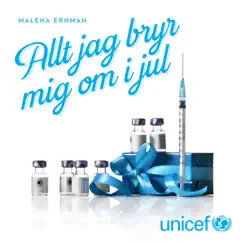 Allt jag bryr mig om i jul - Single by Malena Ernman album reviews, ratings, credits