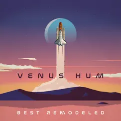 Best Remodeled by Venus Hum album reviews, ratings, credits