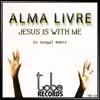 Jesus Is With Me - Single album lyrics, reviews, download