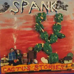 Cactus Stories - EP by Spank album reviews, ratings, credits