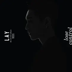 LOSE CONTROL – The 1st Mini Album - EP by LAY (ZHANG YIXING) album reviews, ratings, credits