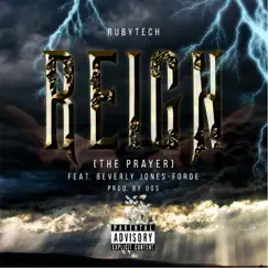 Reign (The Prayer) [feat. Beverly Jones-Forde] - Single by Rubytech & U.G.S. album reviews, ratings, credits