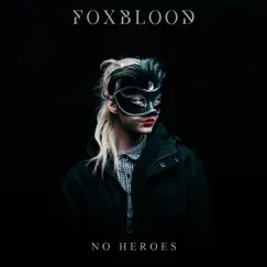No Heroes - Single by Foxblood album reviews, ratings, credits