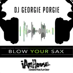 Blow Your Sax (Jazz Bounce Naked Horn) Song Lyrics