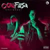 Confusa - Single album lyrics, reviews, download