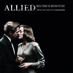 Allied (Music from the Motion Picture) by Alan Silvestri album reviews, ratings, credits