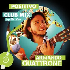 Positivo (feat. Spandy Andy) [Club Mix] - Single by Armando Quattrone album reviews, ratings, credits