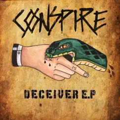 Deceiver (EP) by Conspire album reviews, ratings, credits