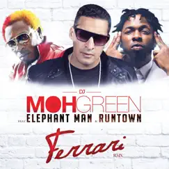 Ferrari (Remix) [feat. Elephant Man & Runtown] - Single by DJ Moh Green album reviews, ratings, credits