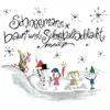 Schneemann baun und Schneeballschlacht album lyrics, reviews, download