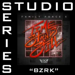 Bzrk (Studio Series Performance Track) - EP by Family Force 5 album reviews, ratings, credits