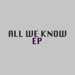 All We Know (Piano Version) Song Lyrics