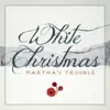 White Christmas - Single album lyrics, reviews, download