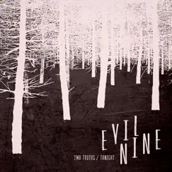 Two Truths - Single by Evil Nine album reviews, ratings, credits
