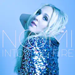 Into the Fire - Single by Noomi album reviews, ratings, credits