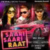 Saari Saari Raat - Single album lyrics, reviews, download