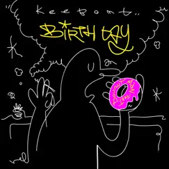 Birthday (feat. Donutman) Song Lyrics