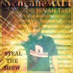 Steal the Show (feat. Ticos Van Trek) Song Lyrics