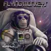 Flying Monkeys - Single album lyrics, reviews, download