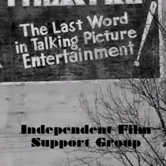The Last Word in Talking Picture Entertainment! by Independent Film Support Group album reviews, ratings, credits