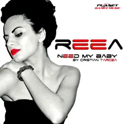 Need Me Baby - Single by Reea album reviews, ratings, credits
