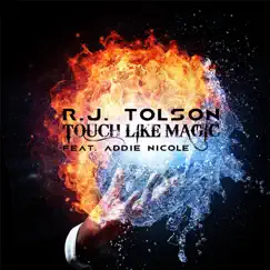 Touch Like Magic (feat. Addie Nicole) Song Lyrics