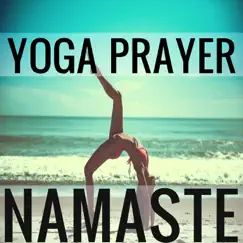 Namaste - Single by Yoga Prayer album reviews, ratings, credits