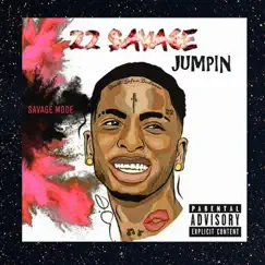 Jumpin - Single by 22 Savage album reviews, ratings, credits