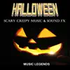 Halloween Scary Creepy Music and Sound FX album lyrics, reviews, download