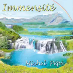Immensité by Michel Pépé album reviews, ratings, credits