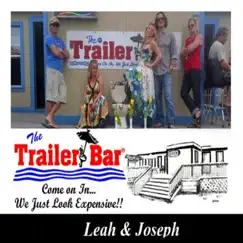 The Trailer Bar Song - Single by Leah Joseph album reviews, ratings, credits
