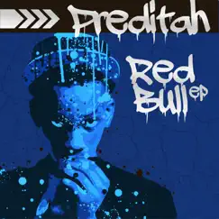 Red Bull EP by Preditah album reviews, ratings, credits