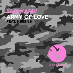 Army of Love - Single by Sagi Kariv & Keren K album reviews, ratings, credits