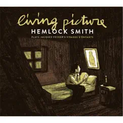 Living Picture by Hemlock Smith album reviews, ratings, credits