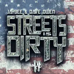 Streets Is Dirty - EP by Jaybee & Dave Owen album reviews, ratings, credits