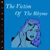 The Victim of the Rhyme - Single album lyrics, reviews, download