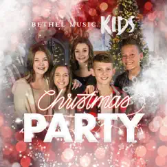 Bethel Music Kids Christmas Party - EP by Bethel Music Kids album reviews, ratings, credits